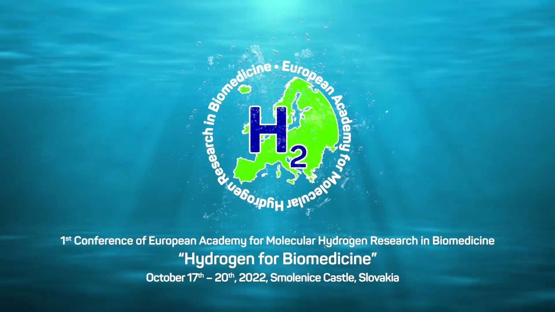 1st conference of European Academy for Molecular Hydrogen Research in Biomedicine “Hydrogen for Biomedicine” course