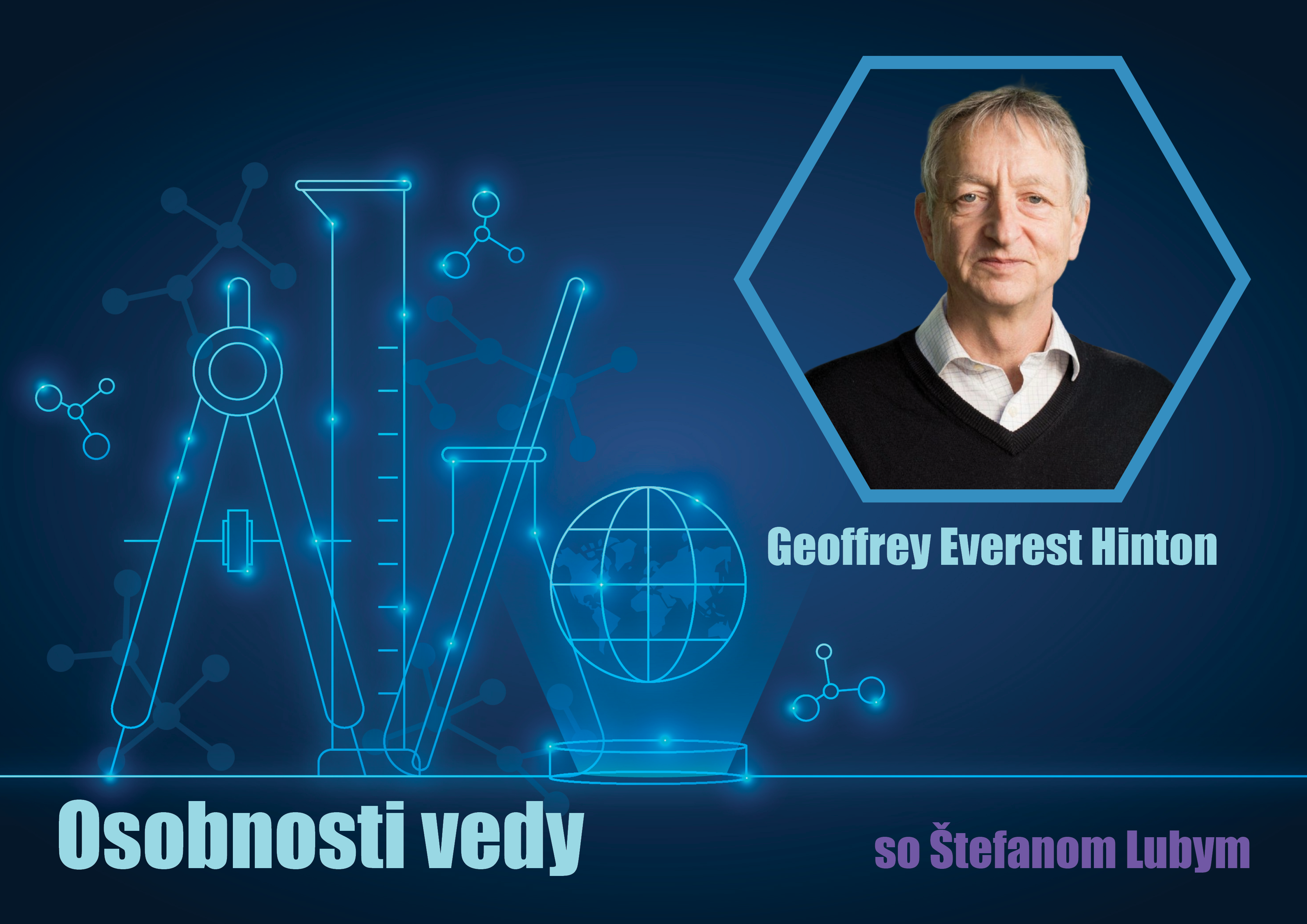 Osobnosti vedy so Štefanom Lubym: Geoffrey Everest Hinton