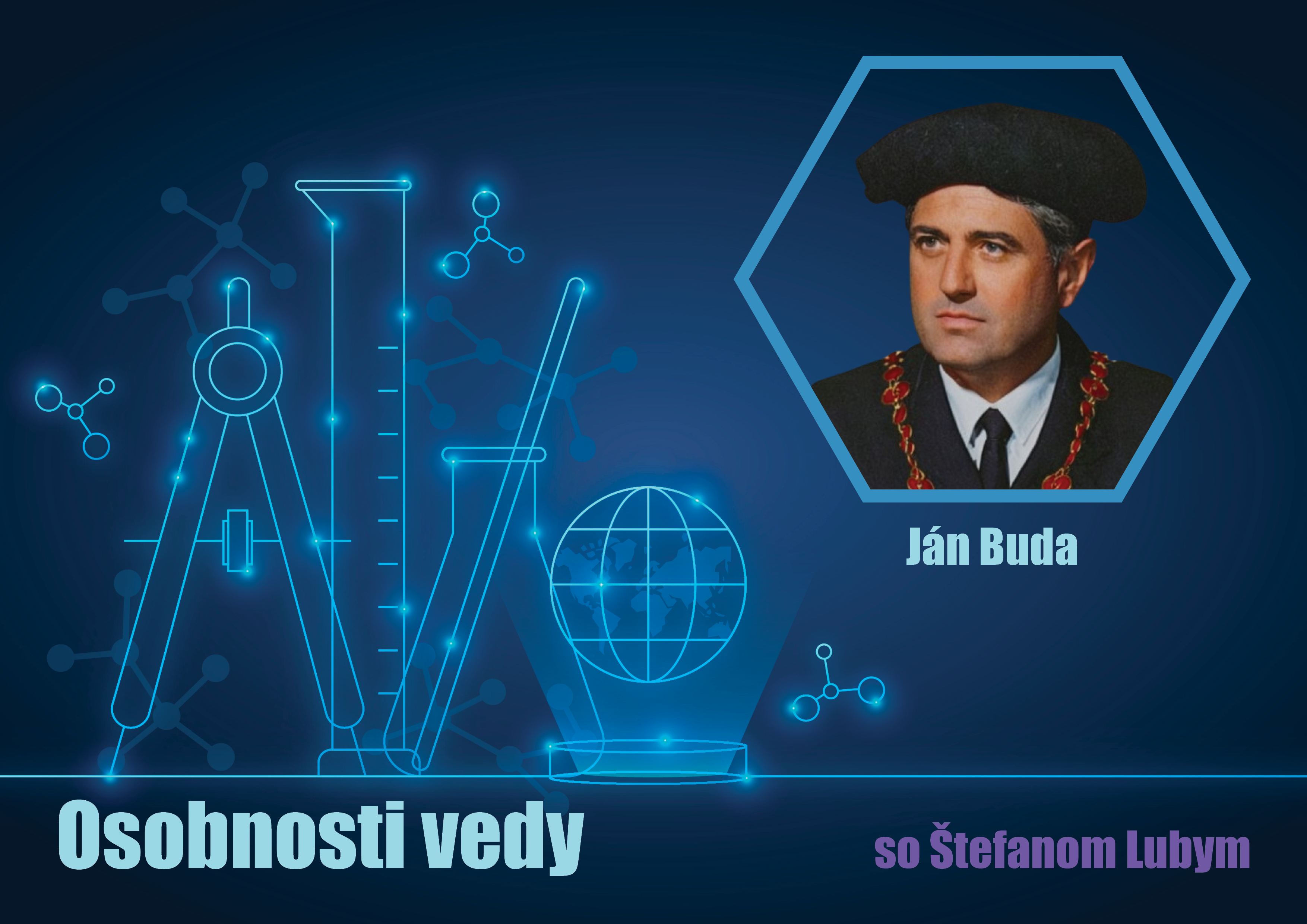 Osobnosti vedy so Štefanom Lubym: Ján Buda