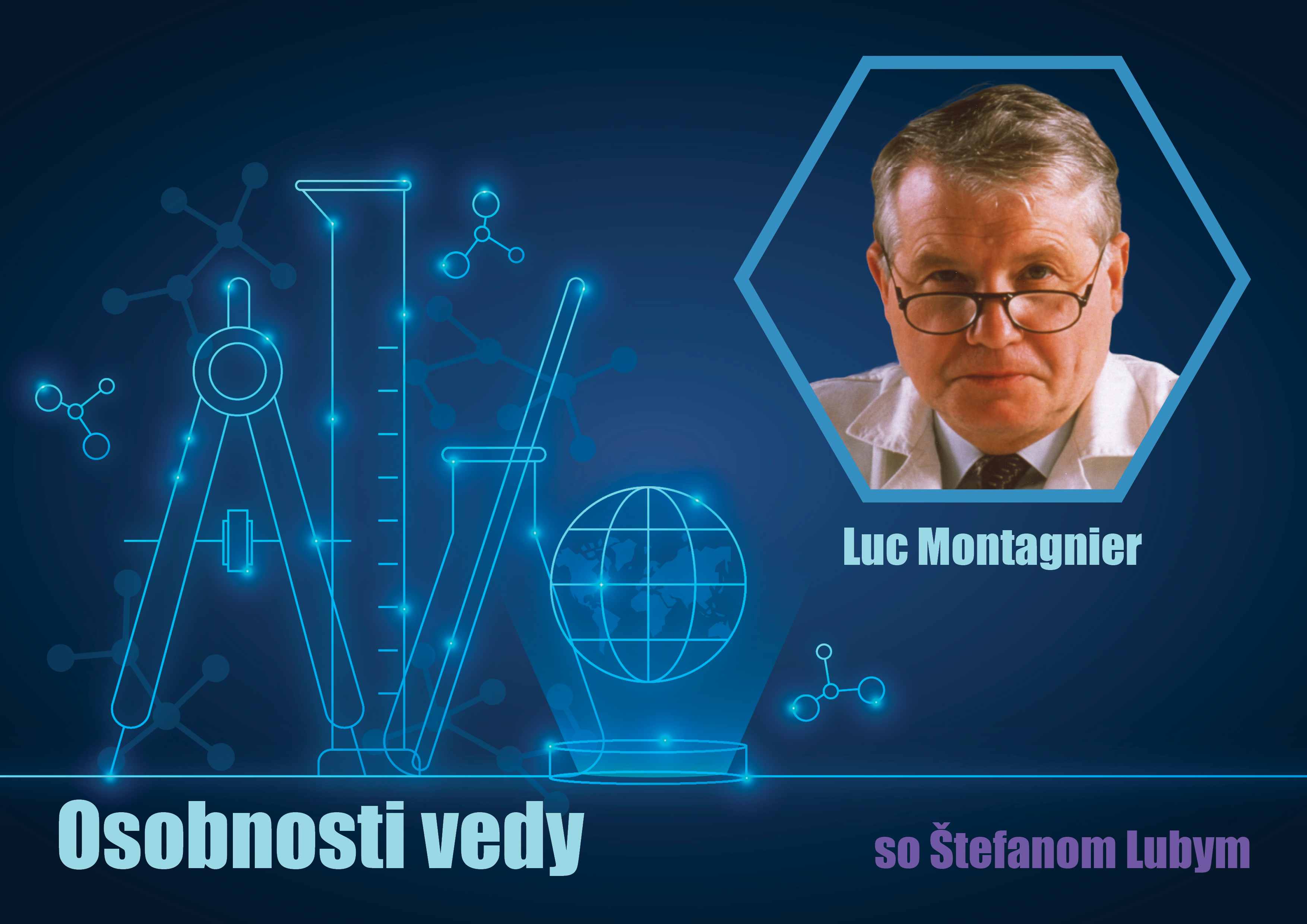 Osobnosti vedy so Štefanom Lubym: Luc Montagnier