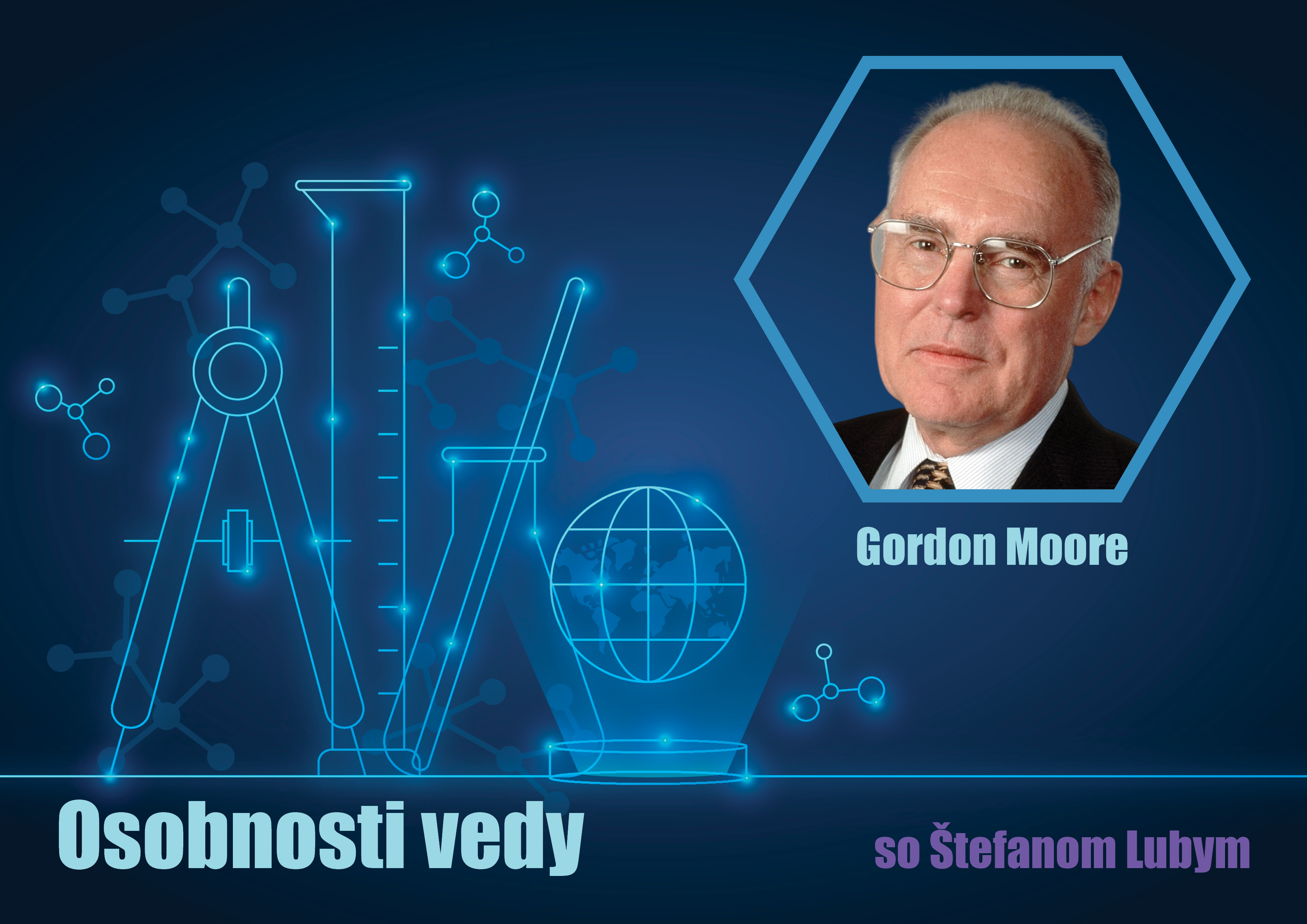 Osobnosti vedy so Štefanom Lubym: Gordon Moore